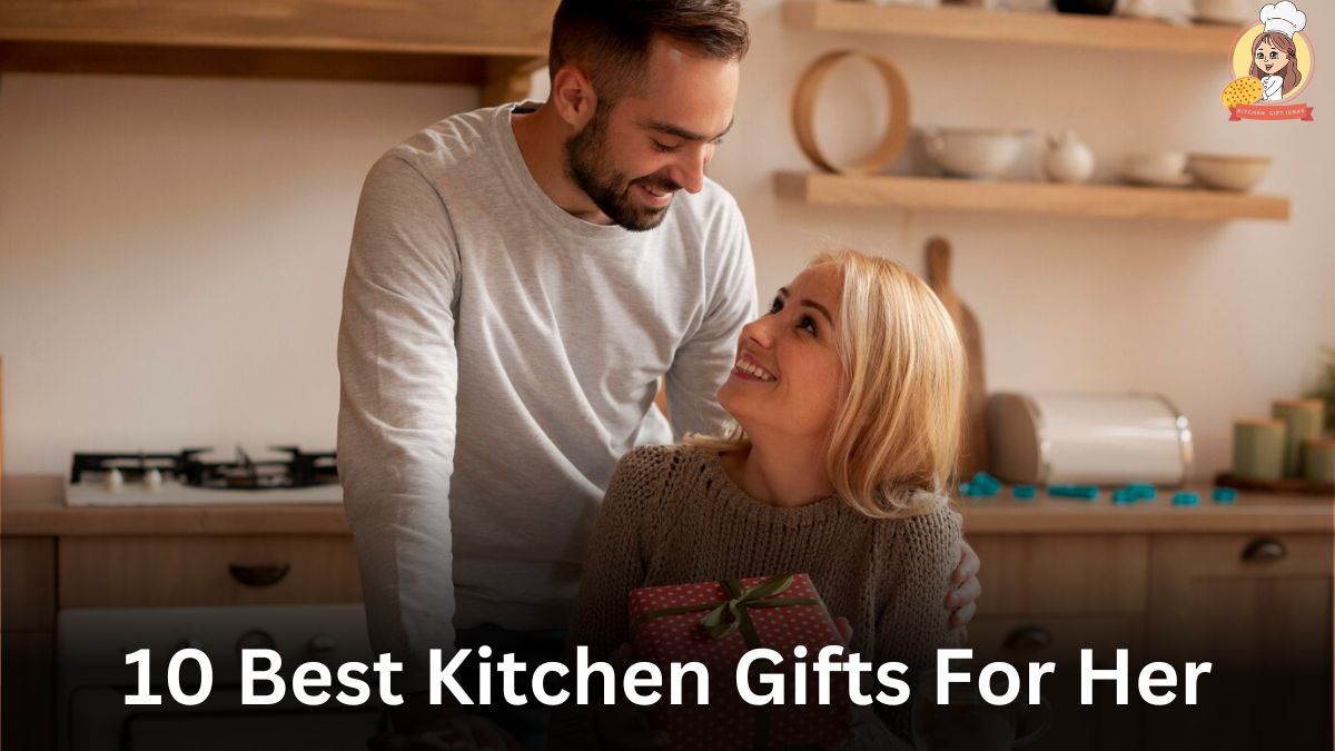 Kitchen Gifts For Her